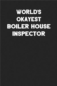 World's Okayest Boiler House Inspector