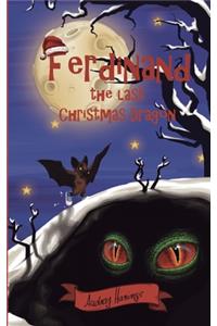 Ferdinand, the last Christmas Dragon