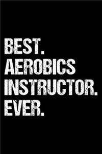 Best. Aerobics Instructor. Ever.