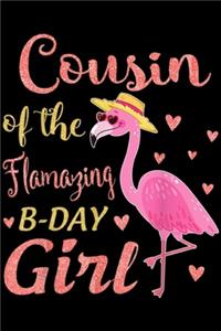 Cousin Of The Flamazing b-day girl