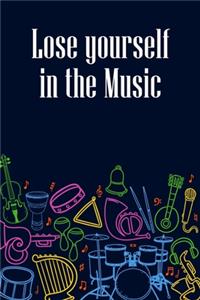 Lose Yourself in the Music