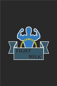 Fight Milk