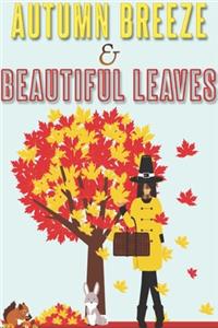 Autumn Breeze & Beautiful Leaves