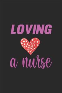 Loving A Nurse
