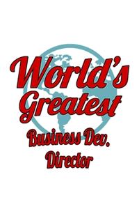 World's Greatest Business Dev. Director