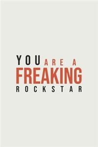 You are a Freaking Rockstar