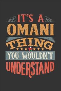 It's A Omani Thing You Wouldn't Understand