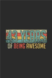 43 Years Of Being Awesome