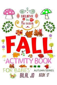 Fall Activity Book for Babies: Activity Books: Activity Books for Babies - Paperback