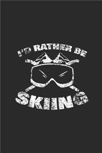 I'd Rather Be Skiing