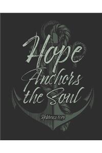 Hope Anchors the Soul Hebrews 6