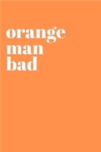 orange man bad