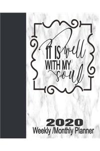 It Is Well With My Soul 2020 Weekly/Monthly Planner