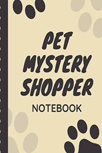 Pet Mystery Shopper Notebook