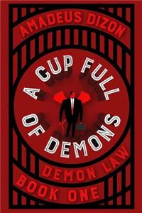Cup Full of Demons