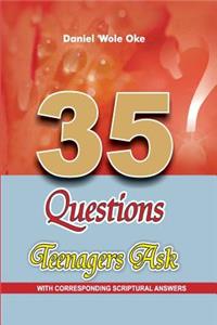 35 Questions Teenagers Ask