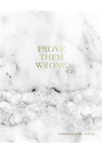 Prove Them Wrong Academic Planner 2018-2019