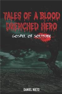 Tales of a Blood Drenched Hero