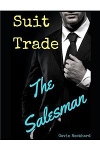 Suit Trade: The Salesman
