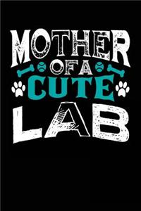 Mother Of A Cute Lab