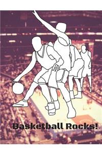 Basketball Rocks!