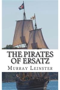 The Pirates of Ersatz