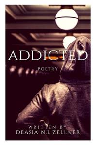 Addicted: Poetry