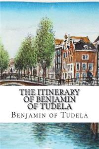 The Itinerary of Benjamin of Tudela