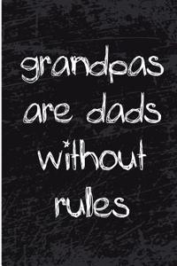 Grandpas Are Dads Without Rules