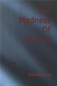 Madness Of Qwerty