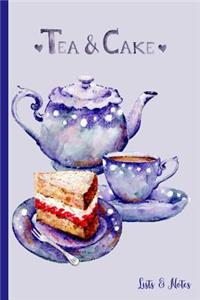 Tea & Cake Lists & Notes