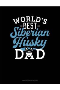 World's Best Siberian Husky Dad