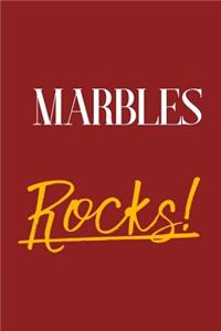 Marbles Rocks!