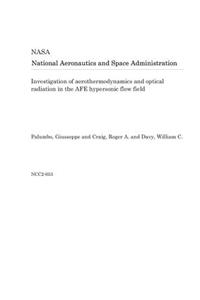 Investigation of Aerothermodynamics and Optical Radiation in the Afe Hypersonic Flow Field