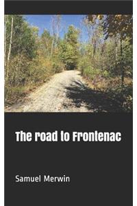 The Road to Frontenac