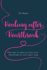 Healing After Heartbreak