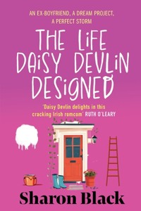 Life Daisy Devlin Designed: An Ex-Boyfriend, A Dream Project, A Perfect Storm