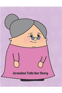 Grandma Tells Her Story