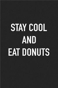 Stay Cool and Eat Donuts