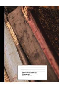 Composition Notebook Wide Ruled 7.44 X 9.69 Inches 100 Sheets / 200 Pages