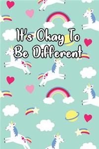 It's Okay to Be Different