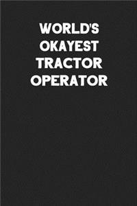 World's Okayest Tractor Operator