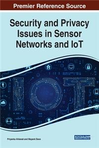 Security and Privacy Issues in Sensor Networks and IoT