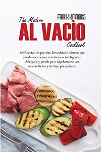 The Modern al vacío Cookbook