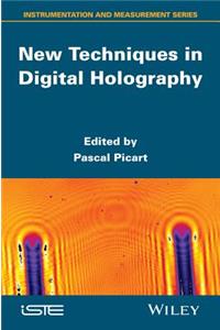 New Techniques in Digital Holography