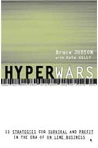 Hyperwars: Strategies for Survival and Profit in the Era of on-Line Business