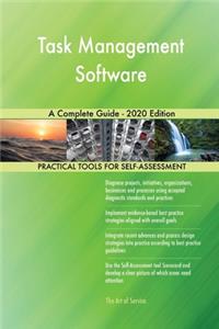 Task Management Software A Complete Guide - 2020 Edition