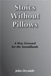 Stoics Without Pillows