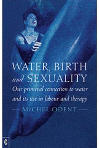 Water, Birth and Sexuality