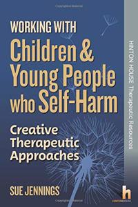 Working with Children and Young People who Self-Harm